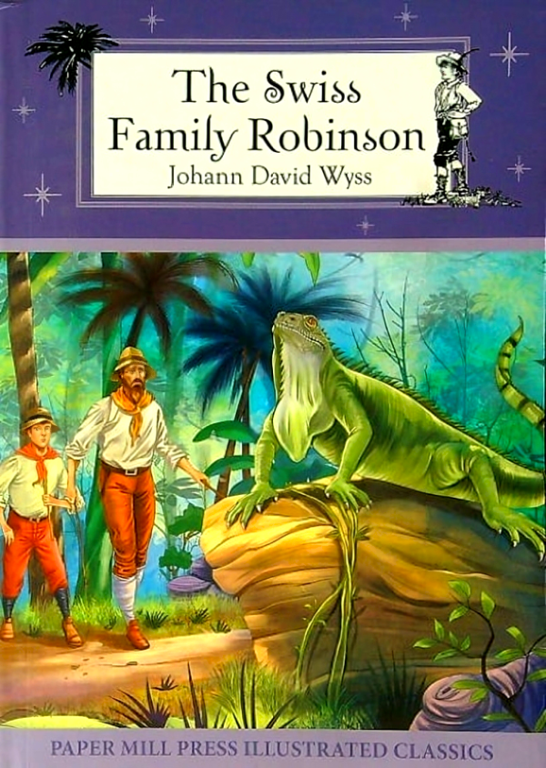 The Swiss Family Robinson (Paper Mill Press Illustrated Classics) Supply