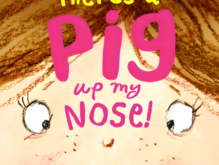 There s A Pig Up My Nose! Supply