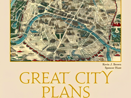 Great City Plans: Visions and Evolution Through the Ages Supply