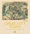 Great City Plans: Visions and Evolution Through the Ages Supply