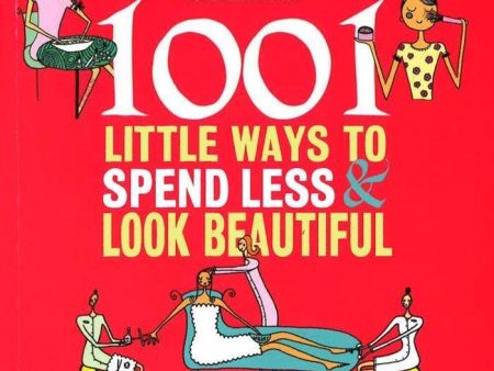 1001 Little Ways To Spend Less & Look Beautiful on Sale