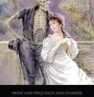 Pride And Prejudice And Zombies: Dreadfully Ever After (Quirk Classics) For Sale