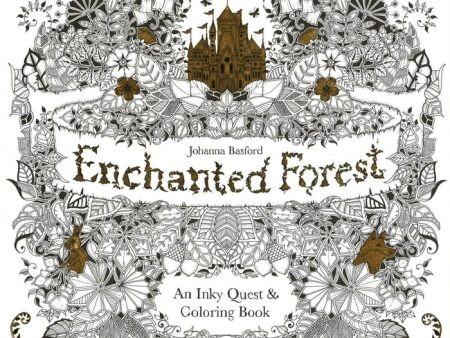 Enchanted Forest: An Inky Quest And Coloring Book Online now