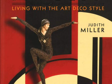 Art Deco : Living With The Art Deco Style Fashion