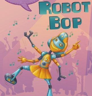 Robot Bop (I Love Reading Phonics Level For Cheap