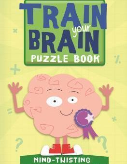 Train Your Brain: Mind-Twisting Puzzles: Beginner For Sale